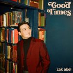 Zak Abel — Good Times