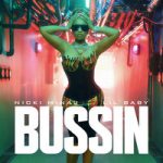 Nicki Minaj & Lil Baby — Bussin
