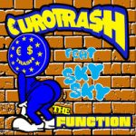 Yellow Claw & €URO TRA$H & Sky Sky — The Function