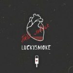 LuckySmoke — Тебя любил