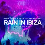 Felix Jaehn & The Stickmen Project & Calum Scott — Rain In Ibiza