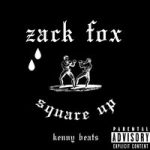 Kenny Beats & Zack Fox — Square Up