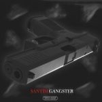 SANTIM — Gangster