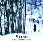 Sting — The Snow It Melts The Soonest