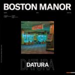 Boston Manor — Datura (Dusk)