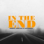 Robert Cristian & Alis Shuka — In The End
