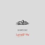 DONTCRY — Level Up