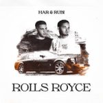 HAR & Rubi — Rolls Royce