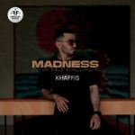 Khaffis — Madness