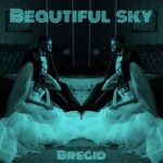 Bregid — Beautiful Sky